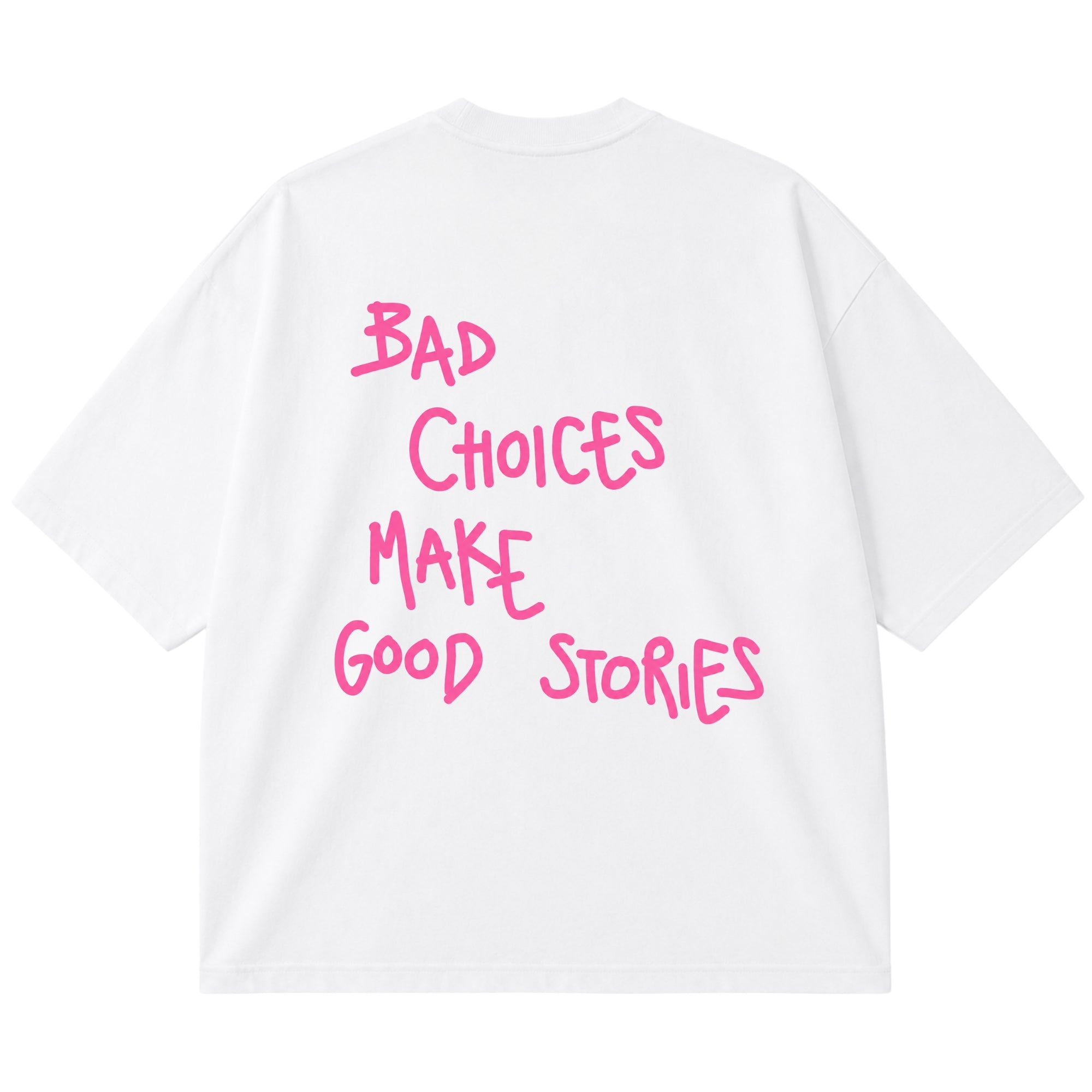 Bad Choices OVERSIZE
