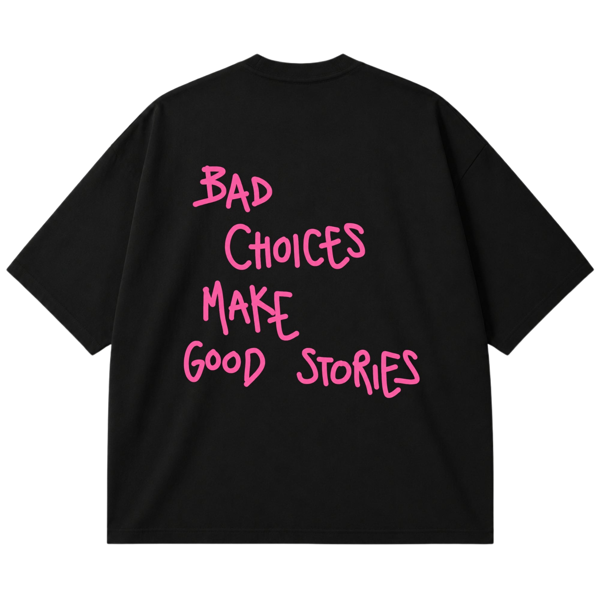 Bad Choices OVERSIZE